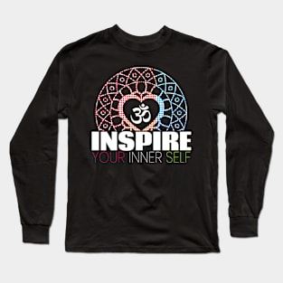 Inspire your inner self Long Sleeve T-Shirt